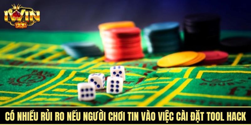 Có nhiều rủi ro nếu người chơi tin vào việc cài đặt tool hack