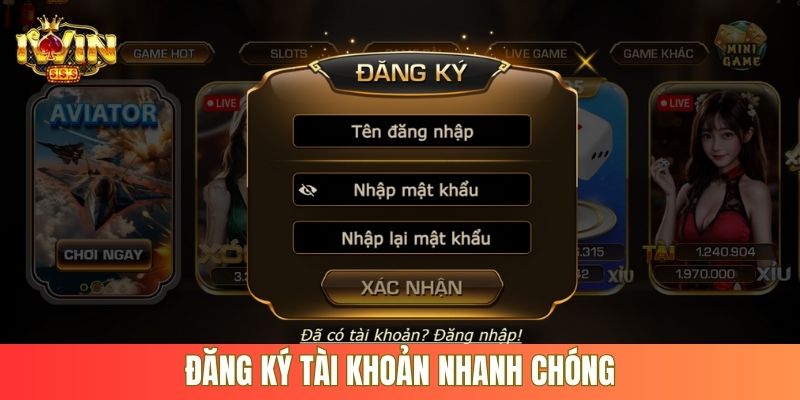 Đăng ký tài khoản nhanh chóng