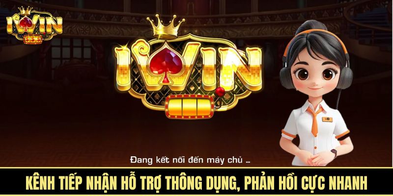 Kênh tiếp nhận hỗ trợ thông dụng, phản hồi cực nhanh
