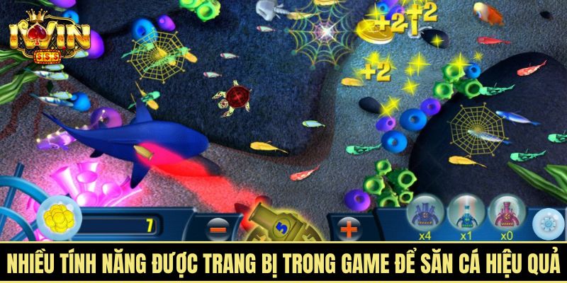 Nhiều tính năng được trang bị trong game để săn cá hiệu quả