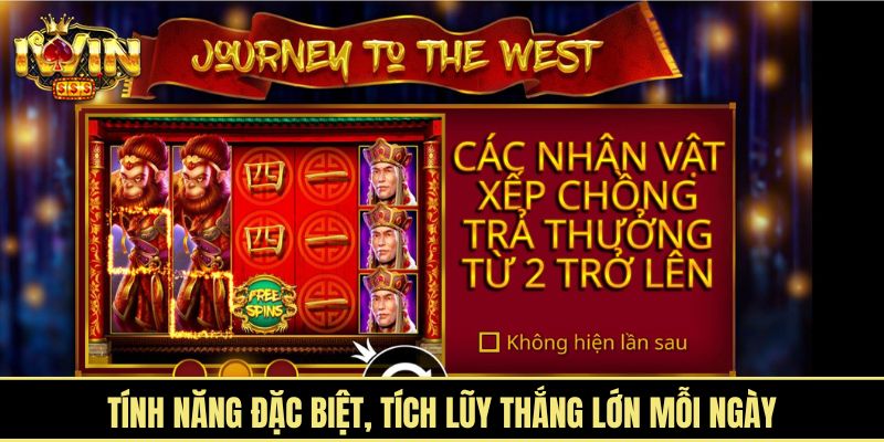 Tính năng đặc biệt, tích lũy thắng lớn mỗi ngày